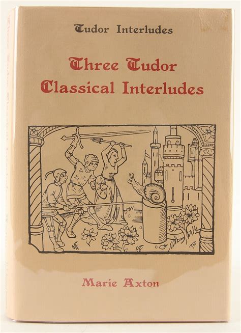 three tudor classical interludes google books|Three Tudor Classical Interludes: Thersites: Jacke Jugeler: .